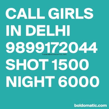 call girls in delhi saket 9899172044 shot 1500 night 6000